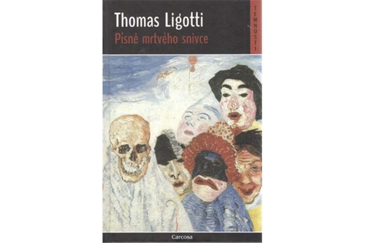 Ligotti Thomas - Písně mrtvého snivce