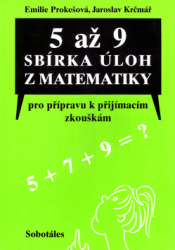 Prokešová, Emilie; Krčmář, Jaroslav - 5 až 9 sbírka úloh z matematiky