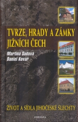 Sudová, Martina; Kovář, Daniel - Tvrze, hrady a zámky jižních Čech