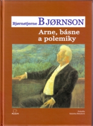 Björnson, Björnstjerne - Arne, básne a polemiky