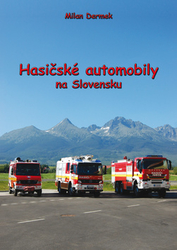 Dermek, Milan - Hasičské automobily na Slovensku