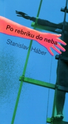 Háber, Stanislav - Po rebríku do neba