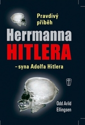 Ellingsen, Odd Arild - Pravdivý příběh Herrmanna Hitlera