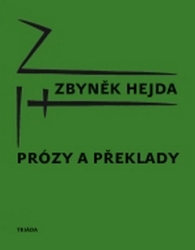 Hejda, Zbyněk - Prózy a překlady