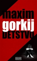 Gorkij, Maxim - Detstvo
