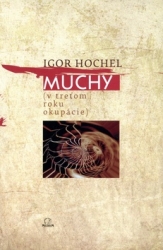 Hochel, Igor - Muchy (v treťom roku okupácie)