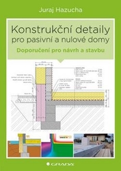 Hazucha, Juraj; Bárta, Jan - Konstrukční detaily pro pasivní domy