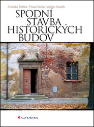 Kupilík, Václav; Štefek, Zdeněk; Zejda, Pavel - Spodní stavba historických budov