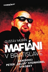 Murín, Gustáv - Mafiáni v Bratislave