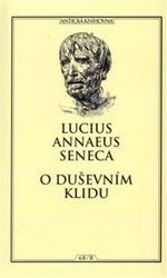 Seneca, Lucius A. - O duševním klidu