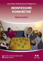 Kaul, Claus-Dieter; Wagnerová, Christiane M. - Montessori konkrétně 2