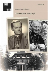 Kolouch, František - Internace biskupů