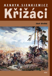 Sienkiewicz, Henryk - Křižáci