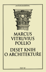 Pollio, Marcus Vitruvius - Deset knih o architektuře