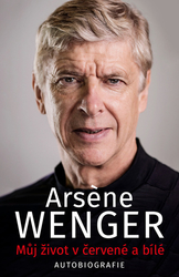 Wenger, Arsene - Můj život v červené a bílé