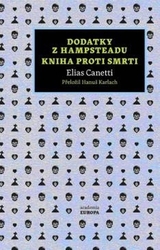 Canetti, Elias - Dodatky z Hampsteadu Kniha proti smrti