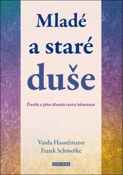 Hasselmann, Varda; Schmolke, Frank - Mladé a staré duše
