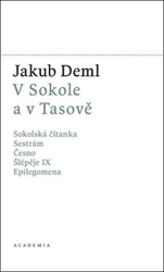 Deml, Jakub - V Sokole a v Tasově