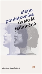 Poniatowska, Elena - Dvakrát jedinečná