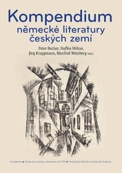 Becher, Peter; Höhne, Steffen; Krappmann, Jörg - Kompendium německé literatury českých zemí