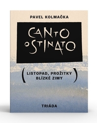 Kolmačka, Pavel - Canto ostinato