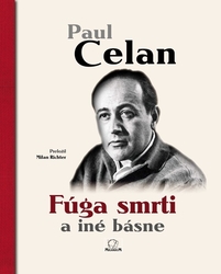Celan, Paul; Richter, Milan - Fúga smrti a iné básne