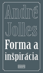 Jolles, André - Forma a inšpirácia