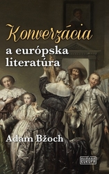 Bžoch, Adam - Konverzácia a európska literatúra