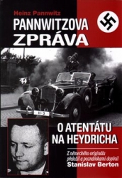 Berton, Stanislav - Pannwitzova zpráva o atentátu na Heydricha