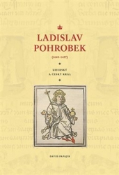 Papajík, David - Ladislav Pohrobek (1440-1457)