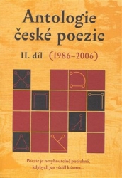 Antologie české poezie II. díl (1986-2006)