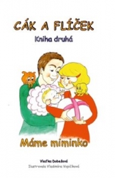 Dobešová, Vlaďka - Cák a Flíček - Máme miminko