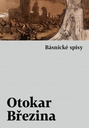 Březina, Otokar - Básnické spisy