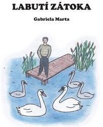 Marta, Gabriela - Labutí zátoka