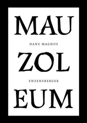 Enzensberger, Hans Magnus - Mauzoleum