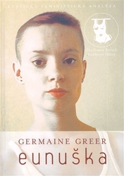 Greer, Germaine - Eunuška