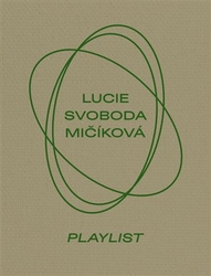 Záchová, Tereza - Lucie Svoboda Mičíková. Playlist