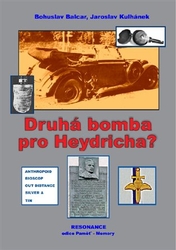 Balcar, Bohuslav - Druhá bomba pro Heydricha?