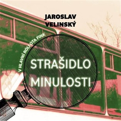 Velinský, Jaroslav - Strašidlo minulosti